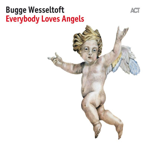 WESSELTOFT, BUGGE - EVERYBODY LOVES ANGELSWESSELTOFT - EVERYBODY LOVES ANGELS.jpg